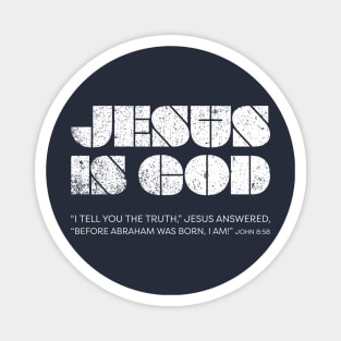 Jesus Is God Magnet